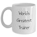 Funny Trainer Quotes White Coffee Mug for Mom's Day Gifts from Friends or Family - Main