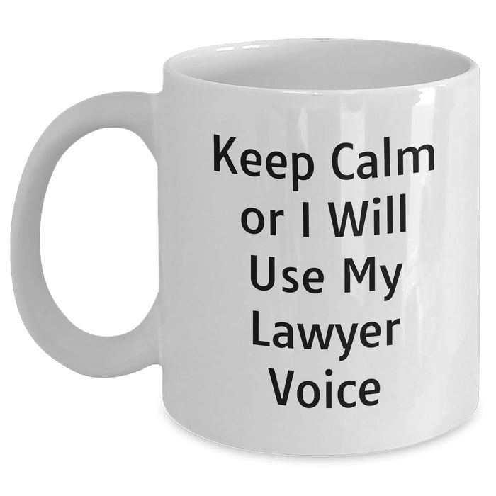 Funny Lawyer Gifts from Men to Lawyer Friends, White Coffee Mug for Dad's 1st Father's Day, Keep Calm Or I Will Use My Lawyer Voice - Main