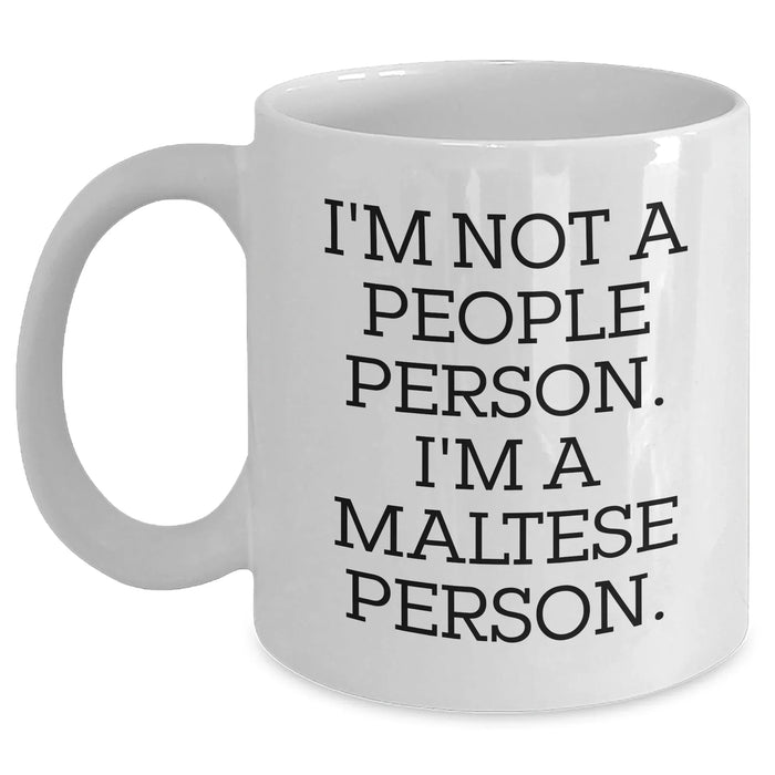 Funny Maltese Dog Gifts from Men to Friends - 'I'm Not A People Person. I'm A Maltese Person.' Coffee Mug for Father's Day - Main