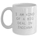 Funny Indiana Gifts for Men, Women, and Friends - 'I Am Kind of a Prime Selection in Indiana' White Coffee Mug - Main