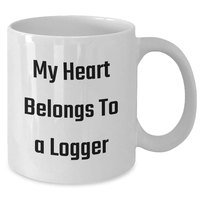 Funny Logger Gifts from Men - My Heart Belongs To A Logger White Coffee Mug for Father's Day Unique Gifts - Additional