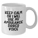Funny Ambulance Driver Gifts, Keep Calm Or I Will Use My Ambulance Driver Voice, White Coffee Mug, Father's Day Unique Gifts from Friends to Ambulance Driver - Additional