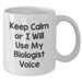 Funny Biologist Gifts for Her from Mom on Mother's Day - Keep Calm White Coffee Mug, 11oz or 15oz Capacity - Additional