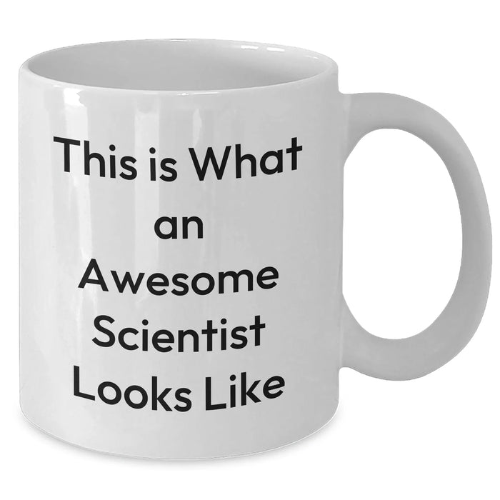 Funny Scientist Gifts for Him - White Coffee Mug 'This Is What An Awesome Scientist Looks Like' from Friends, Coworkers, or Family for Father's Day - Additional