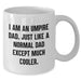 Funny Umpire Gifts for Umpire Dad, White Coffee Mug for Graduation, 'I Am An Umpire Dad' Quote, Gifts from Men, Umpire Gifts for Dad, Unique Graduation Gifts - Additional