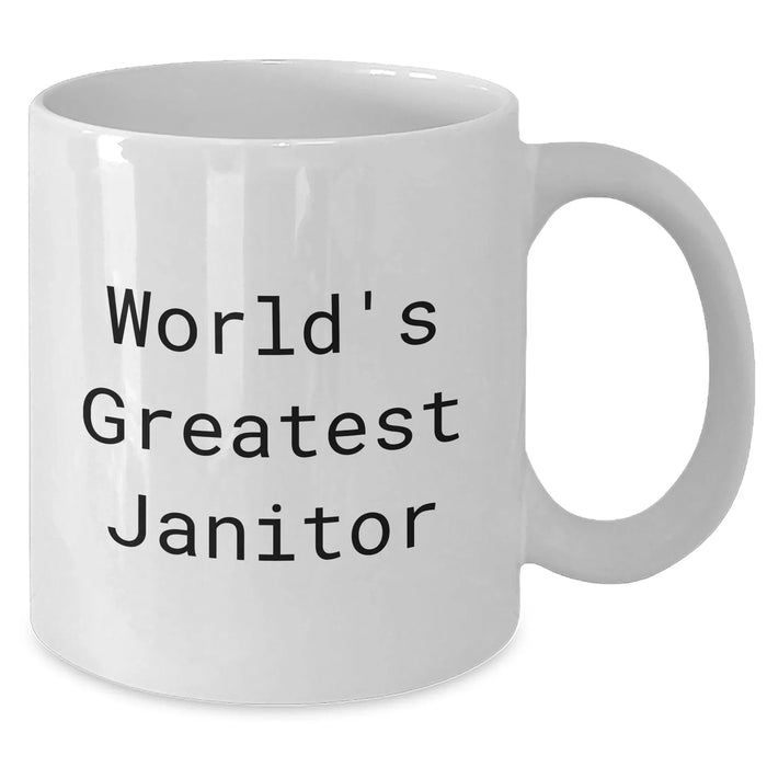 Funny World's Greatest Janitor Gifts for Janitors from Friends and Family - Unique White Coffee Mug for Graduation - Additional