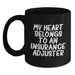 Funny Insurance Adjuster Gifts for Him, My Heart Belongs To An Insurance Adjuster Quote on Black Coffee Mug, Valentine's Unique Gifts from Friends to Insurance Adjuster Men - Main