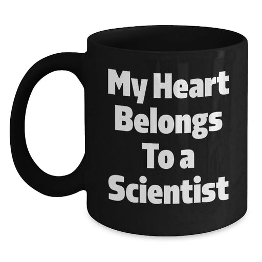Funny Scientist Gifts for Him, Unique Black Coffee Mug, 'My Heart Belongs To A Scientist' Quote, Perfect Birthday Unique Gift for Scientist Friends and Family, Gifts from Men, Women, Family - Main