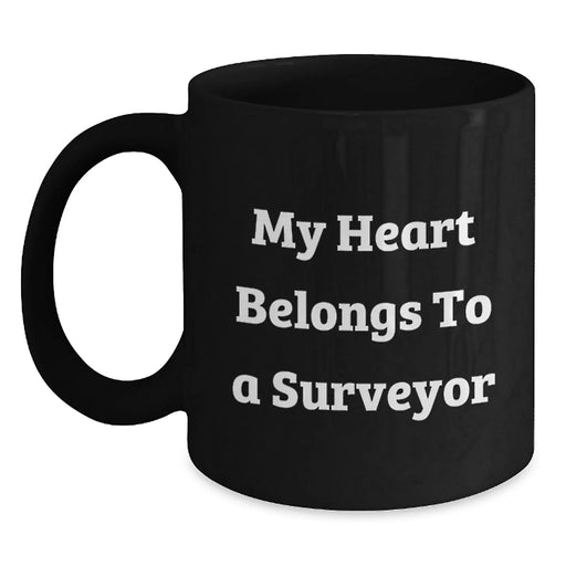 Funny Surveyor Gifts for Men, My Heart Belongs To A Surveyor Black Coffee Mug, Unique Birthday Unique Gifts from Friends - Main