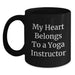 Funny Yoga Instructor Gifts from Friends to Men - 'My Heart Belongs To A Yoga Instructor' Black Coffee Mug for Birthday - Main
