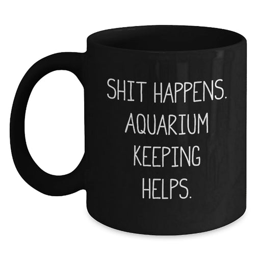 Funny Aquarium Keeping Gifts from Friends, Black Coffee Mug Help, Christmas Unique - Main