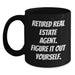 Funny Real Estate Agent Gifts from Friends for Graduation, Retired Agent Figure It Out Yourself Quote on Black Coffee Mug - Main