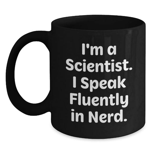 Funny Scientist Quote Black Coffee Mug Gifts for Men from Family, Unique Christmas Memorable Presents for Scientists - Main