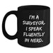 Funny Surveyor Gifts for Men from Friends, Black Coffee Mug - I'm A Surveyor. I Speak Fluently In genius., Unique Christmas Unique Gifts Ideas - Main