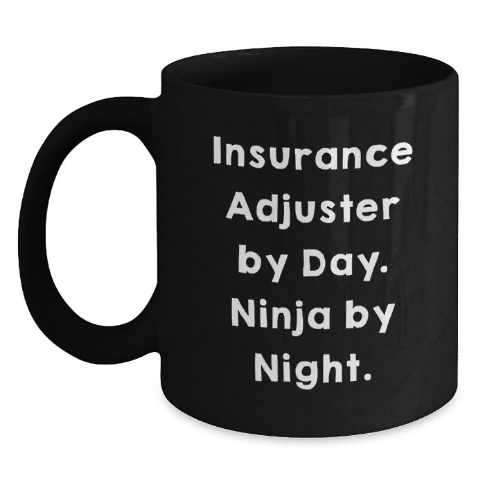 Funny Insurance Adjuster Gifts, Christmas Unique, Black Coffee Mug for Insurance Adjuster By Day. Ninja By Night. - Gifts from Friends to Coworkers - Main