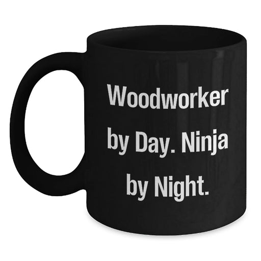 Funny Woodworker Gifts for Men, Ceramic Black Coffee Mug, 'Woodworker By Day. Ninja By Night.' Christmas Unique Mug - Main