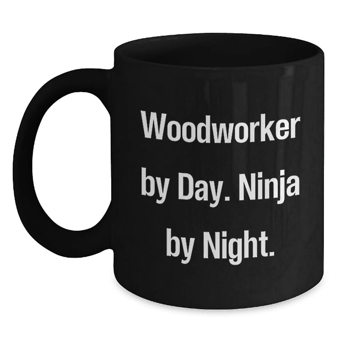 Funny Woodworker Gifts for Men, Ceramic Black Coffee Mug, 'Woodworker By Day. Ninja By Night.' Christmas Unique Mug - Main