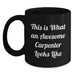 Funny Gifts for Men, This Is What An Awesome Carpenter Looks Like, Black Coffee Mug for Birthday Unique Gifts - Main