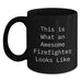 Funny Firefighter Gifts from Friends, Black Coffee Mug for Birthday Unique Gifts, This Is What An Awesome Firefighter Looks Like - Main