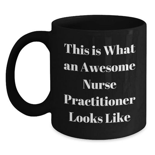 Funny Nursing Gifts for Nurse Practitioners, Gifts from Friends, Black Coffee Mugs for Christmas Unique Gifts - Main