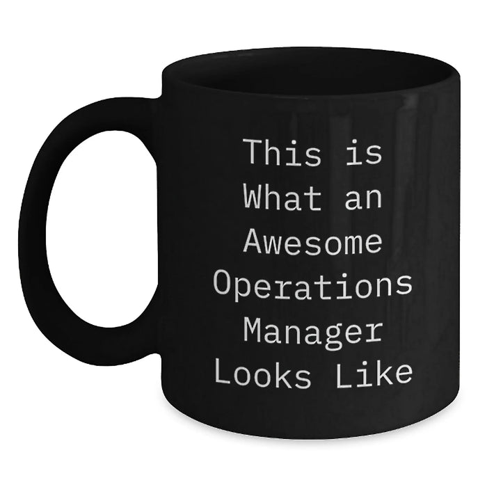 Funny Quotes for Operations Manager, Black Coffee Mug, Gifts from Friends for Operations Manager, This Is What An Awesome Operations Manager Looks Like Christmas Unique Gifts - Main