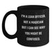 Funny Loan Officer Gifts from Friends for Men Christmas Unique Mugs - 'I'm A Loan Officer. Not A Magician But I Can See Why You Might Be Confused.' - Main