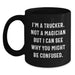 Funny Trucker Gifts from Men to Friends Christmas Unique Trucker Black Coffee Mugs - I'm A Trucker. Not A Magician But I Can See Why You Might Be Confused. - Main