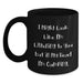 Funny Camping Gifts from Men to Friends - Black Coffee Mug for Camping Enthusiasts, Inspirational, Unique Christmas Unique Gifts - Main