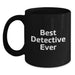 Best Detective Ever Funny Quote Black Coffee Mugs Gifts for Detective Men, Unique Christmas Unique Gifts from Friends to Family - Main