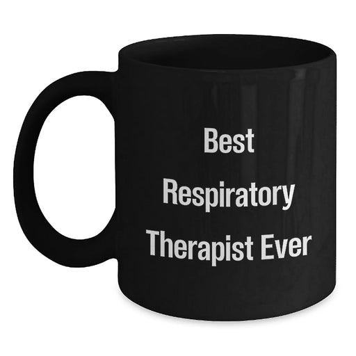 Funny Inspirational Gifts from Friends for Respiratory Therapist Best Ever Black Coffee Mug Christmas - Main