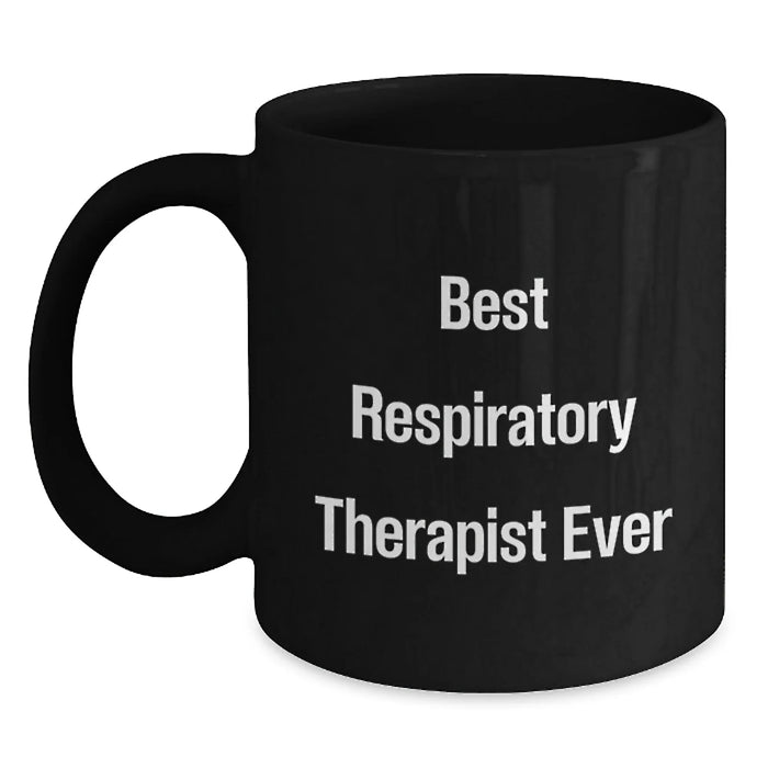 Funny Inspirational Gifts from Friends for Respiratory Therapist Best Ever Black Coffee Mug Christmas - Main