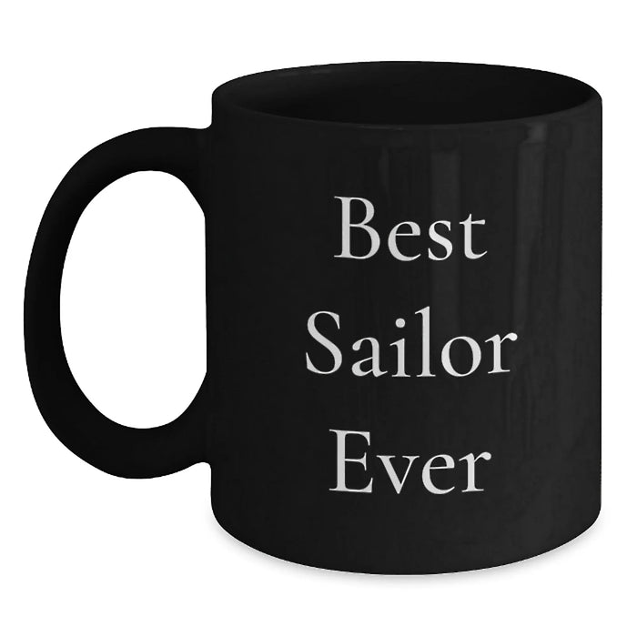 Funny Sailor Gifts for Men Black Coffee Mug 'Best Sailor Ever' Valentine's Unique - Main