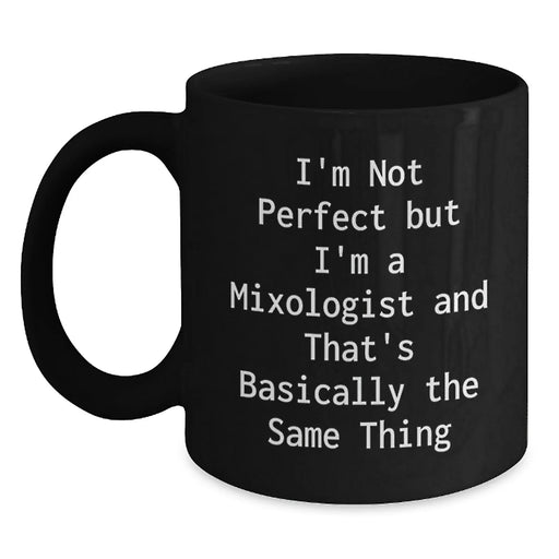 Funny Mixologist Birthday Unique Gifts from Friends, Unique Black Coffee Mug for Men, Women, Family, Coworkers, Perfect for Mixologist Enthusiasts, Gift Ideas for Birthday Unique - Main