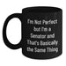 Funny Senator Quotes Black Coffee Mug Gifts for Seniors Birthday Unique Presents from Friends - Main