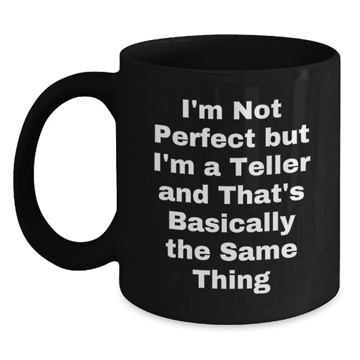 Funny Teller Coffee Mug Gifts for Teller Friends Birthday Unique Presents from Friends - Main