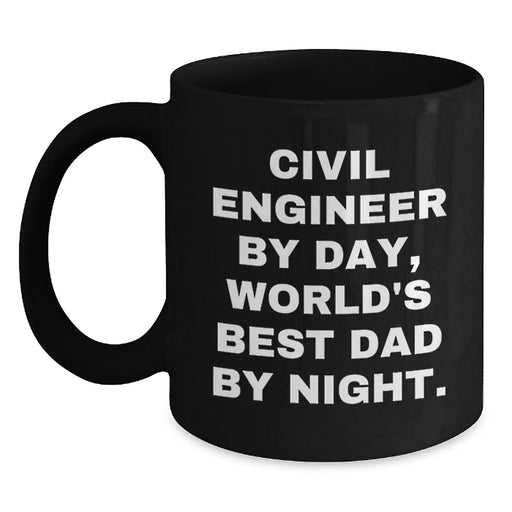 Funniest Civil Engineer Gifts for Men, World's Best Dad Black Coffee Mug, Perfect Unique Christmas Unique Gifts from Family, 11oz 15oz Ceramic Mugs - Main