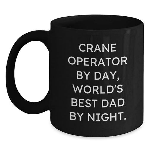Crane Operator Gifts, Funny Black Coffee Mugs for Crane Operator Birthday, Gifts from Men, Gifts for Crane Operator - Main