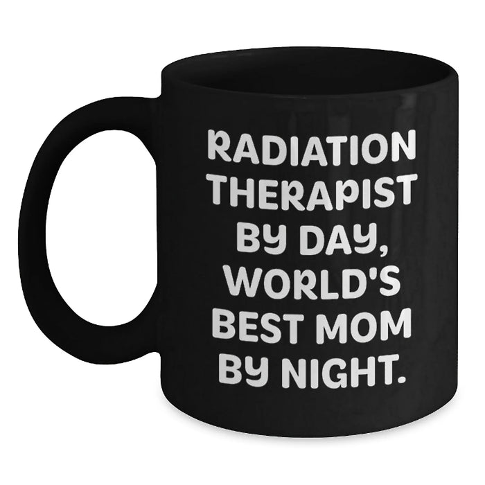 Funny Quotes for Radiation Therapist, Black Coffee Mugs, Unique Christmas Unique Gifts from Family to Radiation Therapist Friends - Main