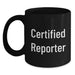 Funny Reporter Gifts for Him or Her, Black Coffee Mug for Graduation, 'Certified Reporter' Quote, Microwave and Dishwasher Safe - Main