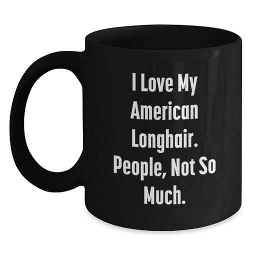 Funny American Longhair Cat Mugs Gifts from Friends for Christmas Unique - Main
