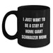 Giant Schnauzer Dog Mom Gifts - I Just Want To Be A Stay At Home Giant Schnauzer Mom Black Coffee Mug, Funny Giant Schnauzer Dog Mugs For Christmas - Main