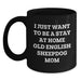 Funny Old English SheepDog Mom Gifts from Friends to Graduation Unique Gifts for Old English SheepDog Lovers - Black Coffee Mug - Main