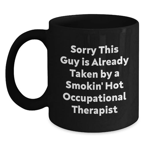 Funny Occupational Therapist Gifts from Friends - Black Coffee Mug for Smokin' Hot Occupational Therapist - Christmas Unique Mug for Occupational Therapist - Main