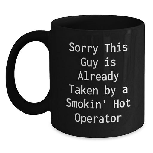 Funny Operator Gifts for Men, Black Coffee Mugs, Christmas Unique Gifts from Friends, Smokin' Hot Operator Quote - Main