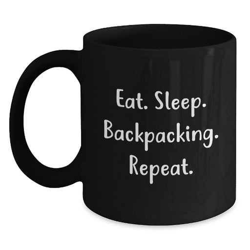 Funny Backpacking Gifts for Men Christmas Unique Presents from Friends and Family - Eat. Sleep. Backpacking. Repeat. Black Coffee Mug - Main