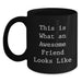 Funny Friend Gifts from Men to Friends, This Is What An Awesome Friend Looks Like Black Coffee Mug, Birthday Unique Gifts for Friend - Main