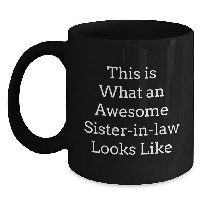 Funny Sister-in-law Gifts from Men, Women, Friends, or Family - This Is What An Awesome Sister-in-law Looks Like Birthday Unique Gifts for Sister-in-law - Main