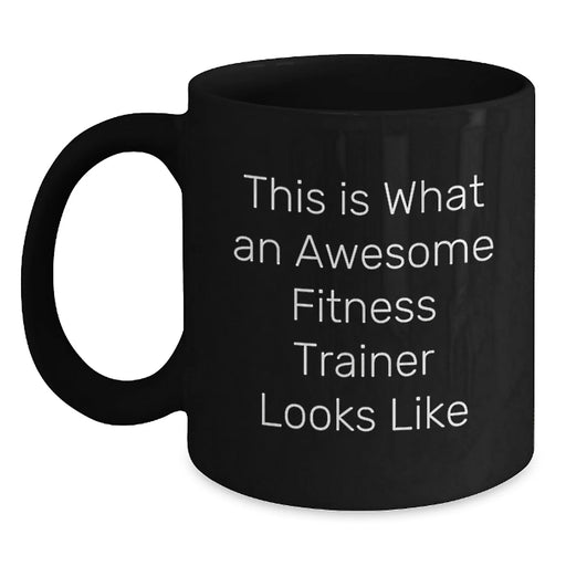 Fitness Trainer Gifts from Friends Unique Inspirational This Is What An Awesome Fitness Trainer Looks Like Black Coffee Mug for Graduation - Main