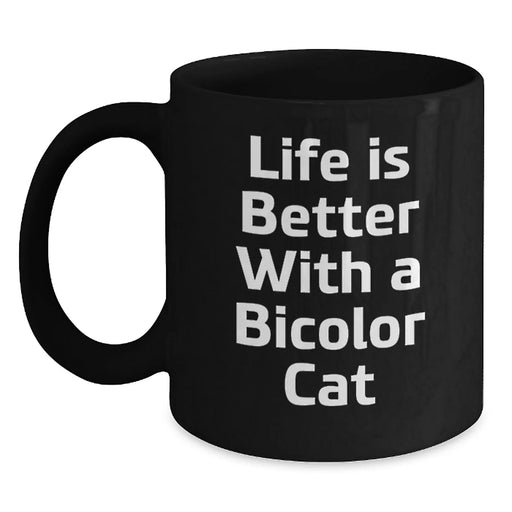 Funny Bicolor Cat Quotes Gifts from Men to Women Friends Coworkers Family, Black Coffee Mug for Bicolor Cat Lovers, Birthday Unique Gifts - Main