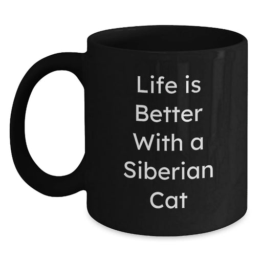 Funny Siberian Cat Lovers Gifts from Friends to Family - Life Is Better With A Siberian Cat Black Coffee Mug, Birthday Unique Gifts for Women Men - Main